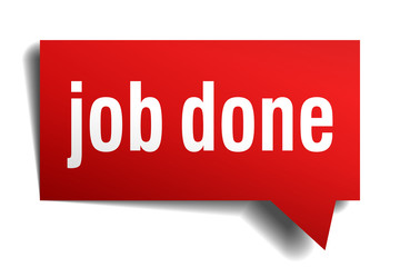 Job done red 3d realistic paper speech bubble isolated on white