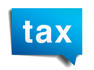 Tax blue 3d realistic paper speech bubble isolated on white