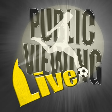 Public Viewing - live!