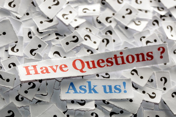 have questions