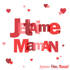 Carte "JE T'AIME MAMAN" (fête des mères message amour coeur)