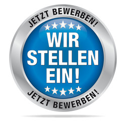 Wir stellen ein - Jetzt bewerben! (blau)