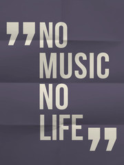 Naklejka premium Cytat „No music no life” na złożonym na ośmiu papierze tle