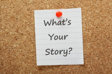 What's Your Story on a cork notice board