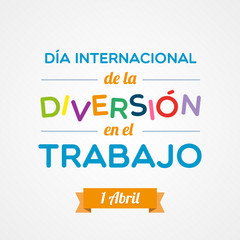 Fun at Work Day in Spanish