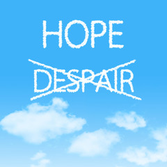 Fototapeta premium Choosing Hope instead of Despair