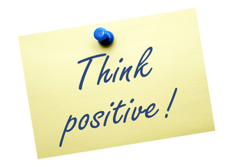 Think positive