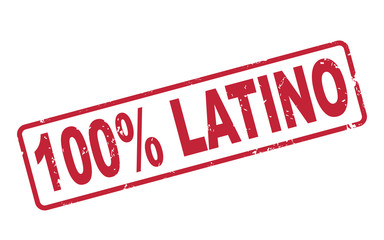 stamp 100 percent latino with red text on white