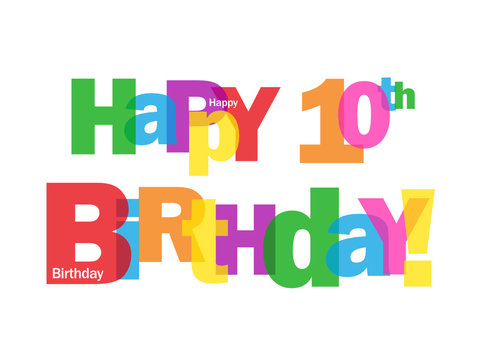 "HAPPY 10TH BIRTHDAY" CARD (tenth ten years old party wishes)