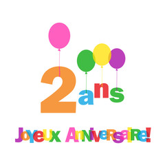 Carte "2 ANS ! JOYEUX ANNIVERSAIRE" (f&ecirc;te voeux f&eacute;licitations)