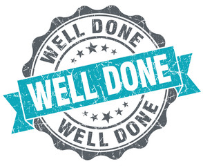 Well done turquoise grunge retro style isolated seal