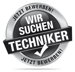 Wir suchen Techniker - Jetzt bewerben!