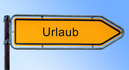 Strassenschild 6 - Urlaub