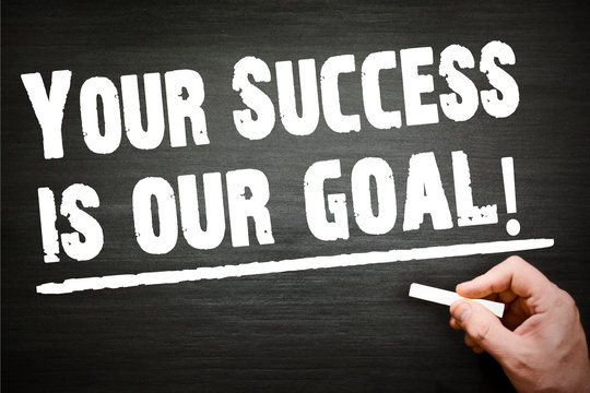 Your Success Is Our Goal