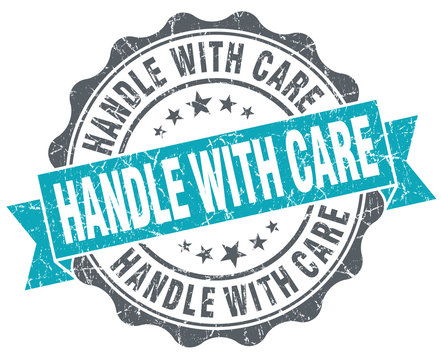Handle with care turquoise grunge retro vintage isolated seal