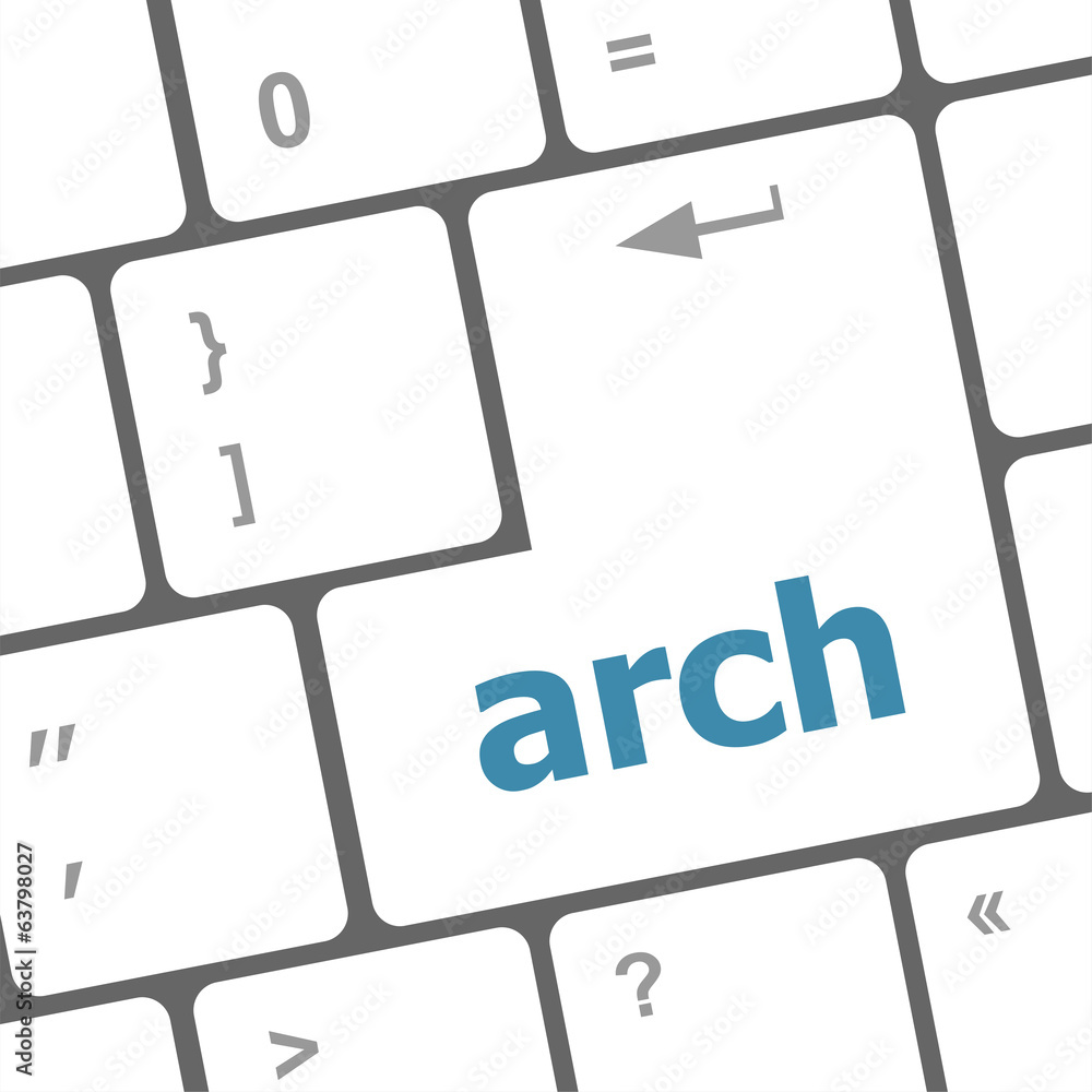 Poster arch word on computer keyboard key