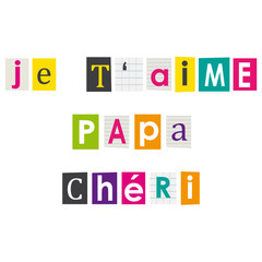 Je t'aime papa chéri. Découpage et collage enfantin.