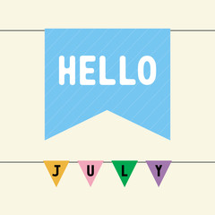 Hello July