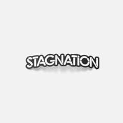 realistic design element: stagnation