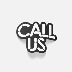 realistic design element: CALL US