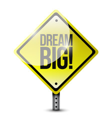 dream big yellow sign illustration design