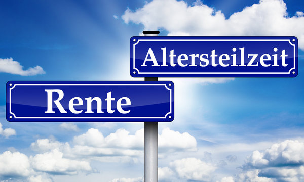 Wegweiser mit Fr&uuml;hrente und Altersteilzeit