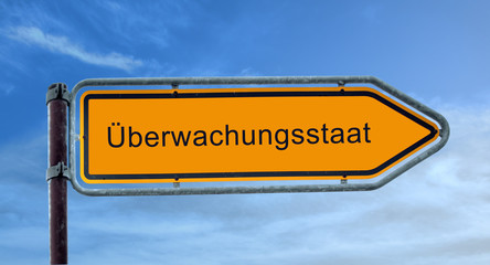 Strassenschild 8 - Überwachungsstaat