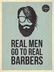 Hipster vintage trendy look quotes: Real men, real Barbers
