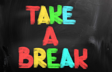 Take A Break Concept