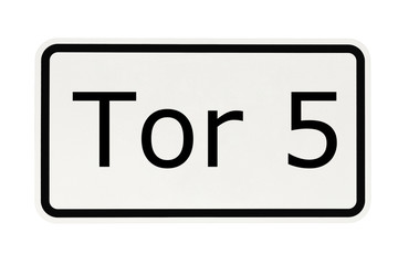 Schild - Tor 5