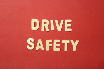 Fototapeta na wymiar Drive Safety Text