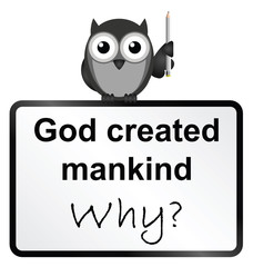 Monochrome God created mankind sign