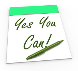 Yes You Can Notepad Shows Self-Belief And Confidence