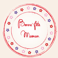Bonne fête Maman