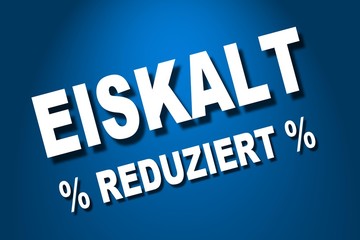 Eiskalt Angebot Reduziert
