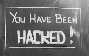 You Have Been Hacked Concept