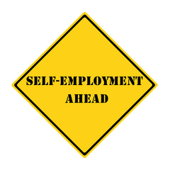 Obraz premium Self-Employment Ahead Sign