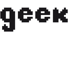 Obraz premium Geek Pixel 8 bit Schriftzug