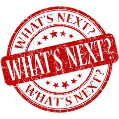 Whats next red round grungy vintage rubber stamp