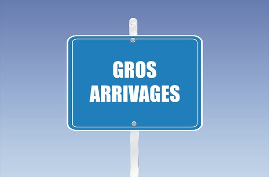 panneau gros arrivages