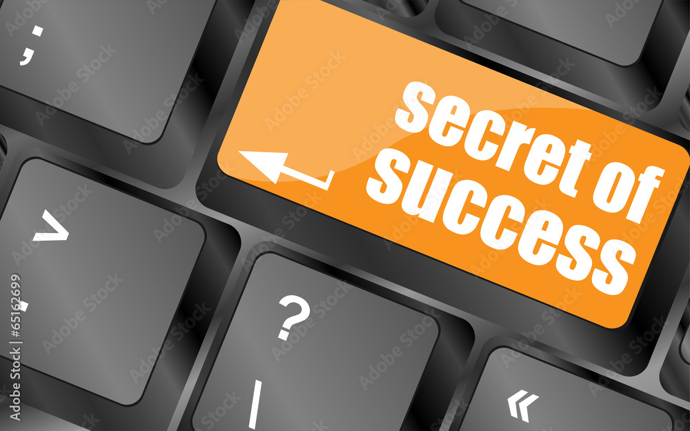 Poster secret of success button on computer keyboard key