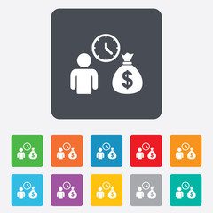 Bank loans sign icon. Get money fast symbol.