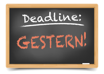Fototapeta premium Schultafel Deadline Gestern