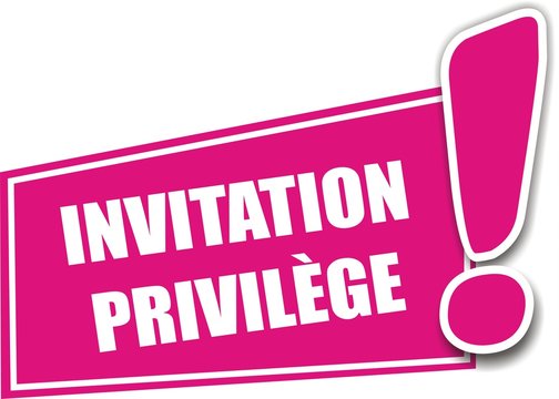 étiquette invitation privilège