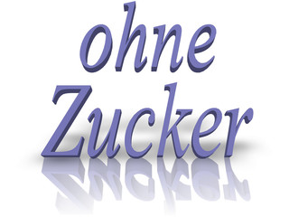 ohne Zucker