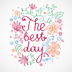 Hand drawn vector card lettering text flowers