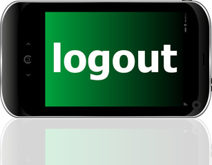 Web development concept: smartphone with word logout on display