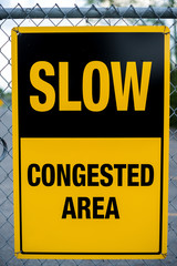 Slow - Congested Area Sign
