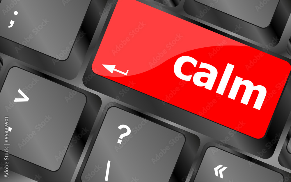 Poster calm key on computer keyboard button