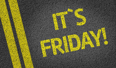 Obraz premium It`s Friday written on the road